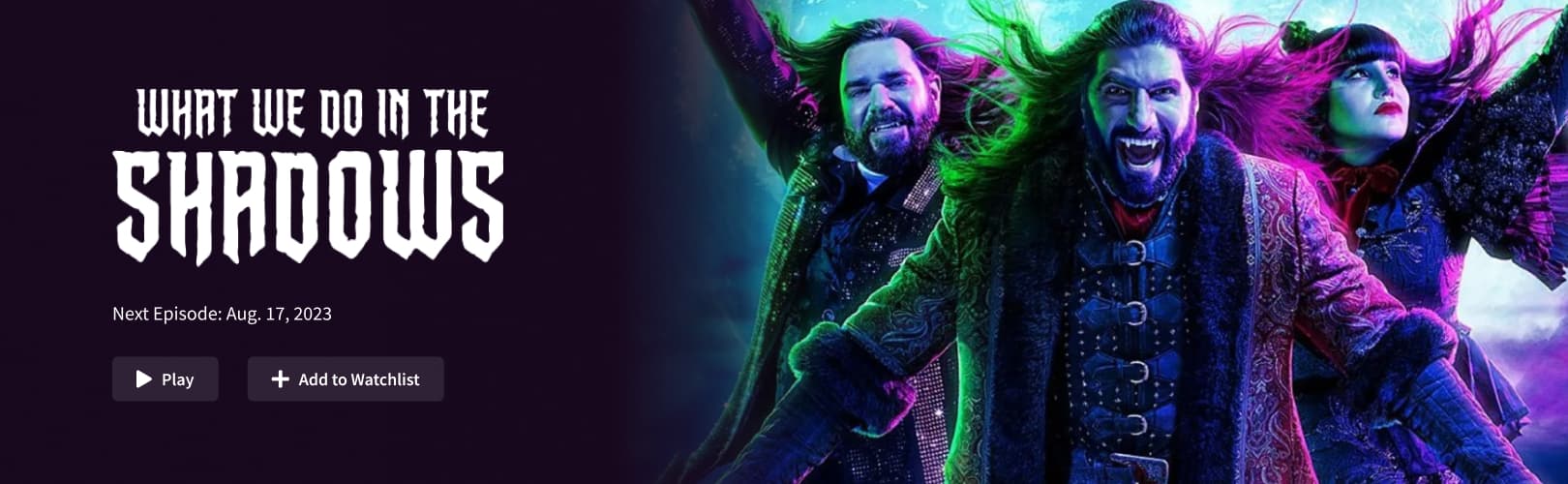 Promotion for the show 'What we do in the Shadows'. Next episode: Aug 17, 2023